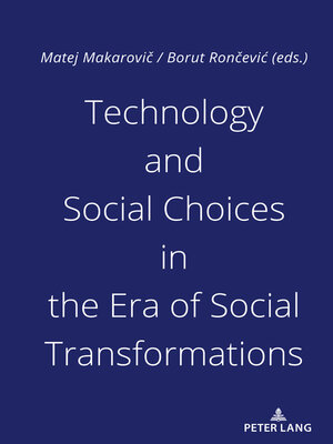 cover image of Technology and Social Choices in the Era of Social Transformations